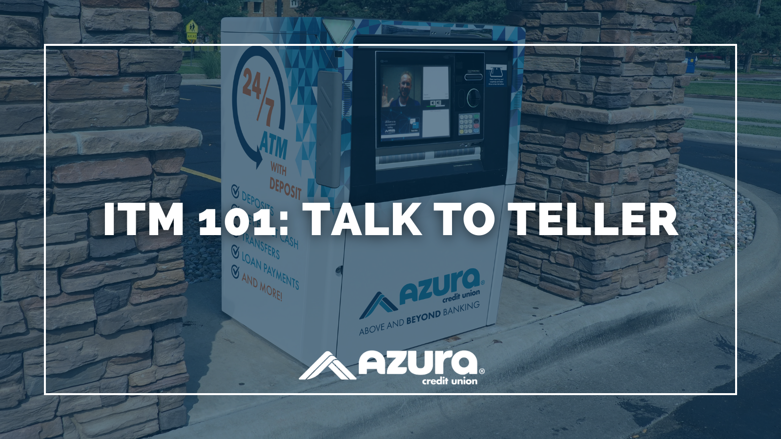 ITM 101: How to use 'Talk to Teller'