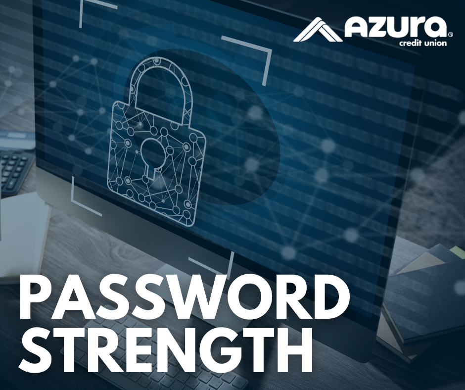 Creating and Keeping Strong Passwords