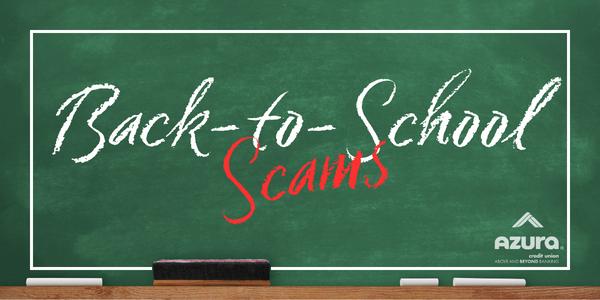 Beware of Back-to-School Scams